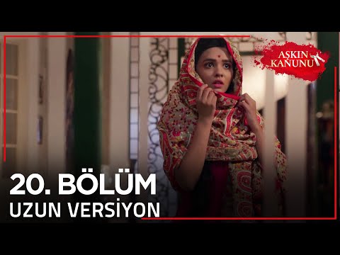 Aşkın Kanunu 20. Bölüm | Uzun Versiyon