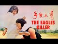 Eagle S Fist Full Movie