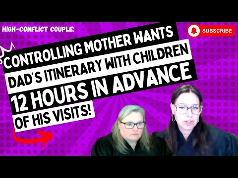 High-Conflict Couple: Controlling Mother Wants Dad's ITINERARY With Children 12 HOURS In Advance!