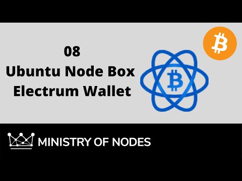 Node Box Guide 08 - Electrum Wallet