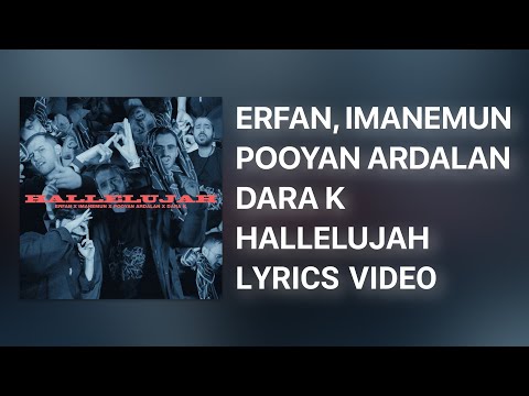 Erfan X Imanemun X Pooyan Ardalan X Dara K - Hallelujah (Lyrics Video) || هله لویا (متن)