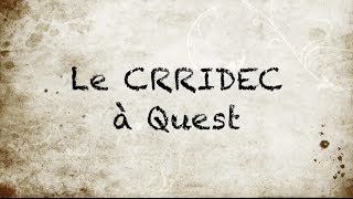 preview picture of video 'Le CRRIDEC à Quest : Prologue'