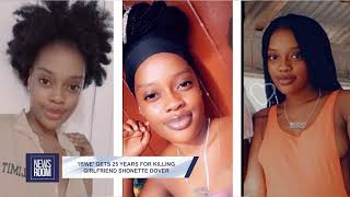 'ISWE' GETS 25 YEARS FOR KILLING GIRLFRIEND SHONETTE DOVER