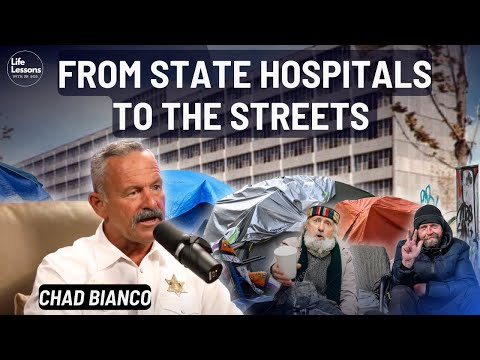 California’s Homelessness: From Hospitals to the Streets | Sheriff Chad Bianco
