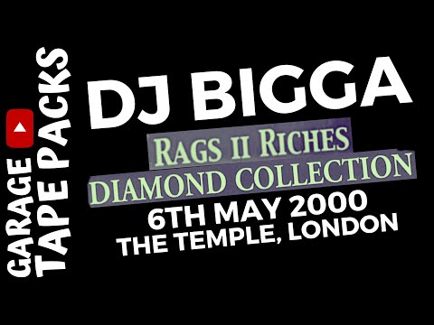 DJ Bigga | Rags II Riches | 6th May 2000 | Garage Tape Packs