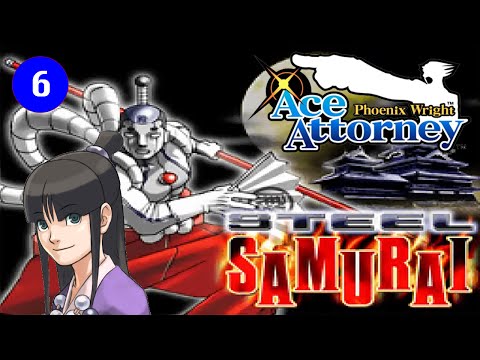 Phoenix Wright: Ace Attorney - Part 6: Objection! The Steel Samurai’s a Killer?!
