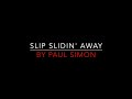Paul Simon - Slip Slidin' Away [1977] HD Lyrics