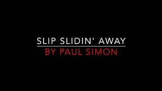 Paul Simon - Slip Slidin&#39; Away [1977] HD Lyrics