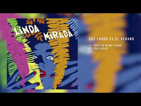 Linda Mirada - Qué largo es el verano