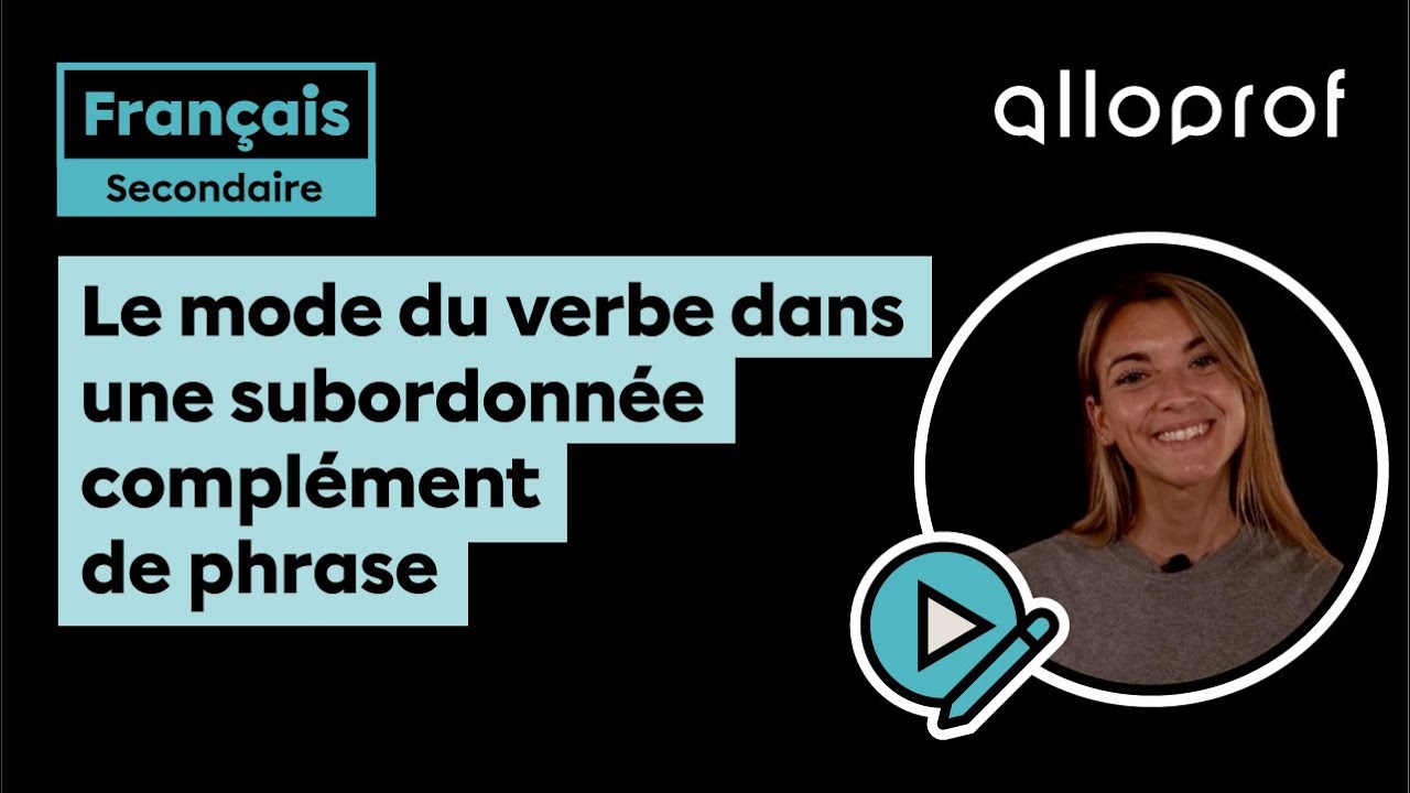 Le mode du verbe dans une subordonnée complément de phrase