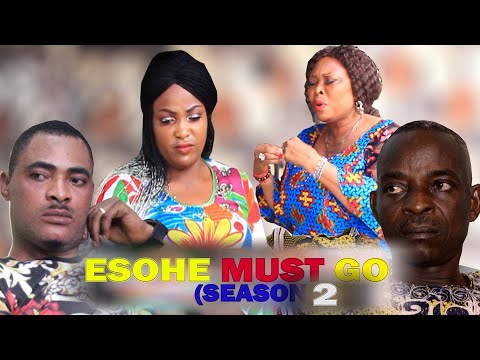 ESOHE MUST GO SEASON 2 (NEW MOVIE) Osasuyi West 2020 Latest Edo Movie Full HD
