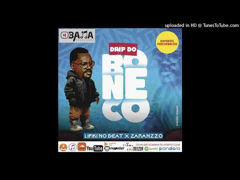 Drip Do boneco - ( afro house 2023 )  Lipiki No Beat ft Zaranzzo (áudio)