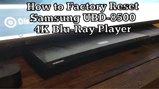 How to Factory Reset Samsung UBD-M8500 4K Blu-Ray Player