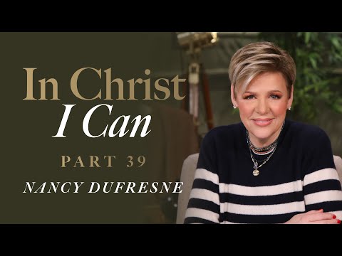 799 | In Christ I Can, Part 39