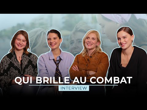 QUI BRILLE AU COMBAT - Interview