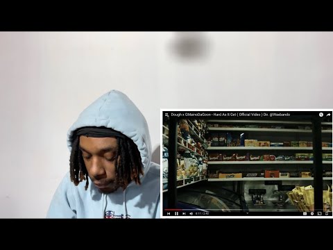 Dough x GMainoDaGoon “Hard As It Get”
