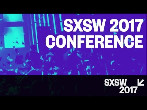 SXSW 2017 Conference