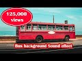 Bus Background Sound Effect No Voice Just Bus Traveling Sound