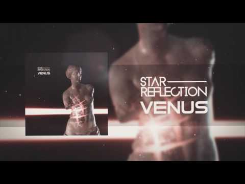 Star Reflection - Venus (Official Audio)