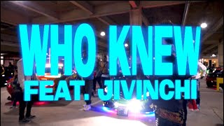 WHO KNEW Music Video
