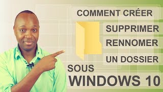 WINDOWS 10 - COMMENT CRÉER, SUPPRIMER, RENOMMER UN DOSSIER #02