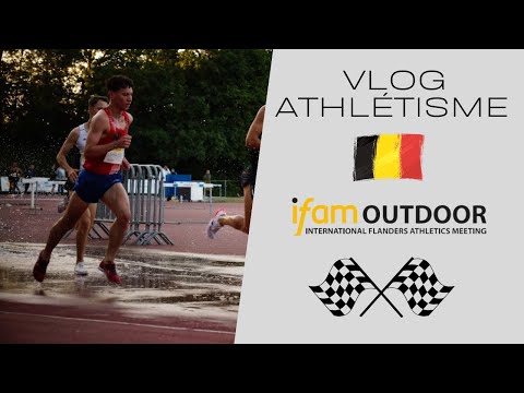 VLOG ATHLÉTISME - MEETING IFAM D'OORDEGEM 🇧🇪 - 3000m Steeple - Premier meeting en Belgique 🥳