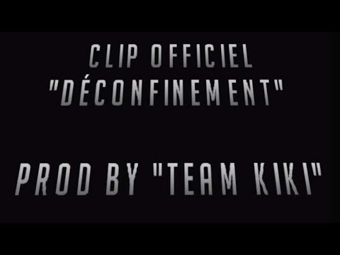 Deconfinement (clip officiel)