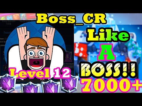 OMG!!!  Level 12 He Got 7000 Trphies gameplays - Like a BOSS - Clash Royale