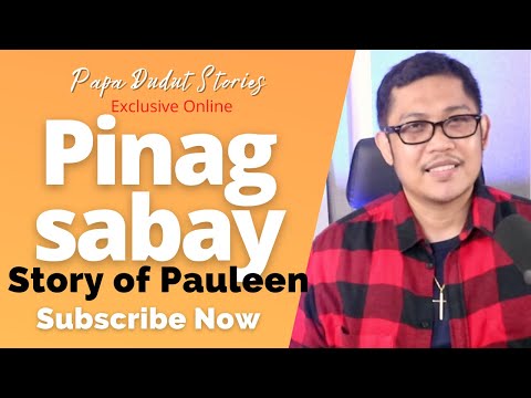 PAULEEN | PAPA DUDUT STORIES