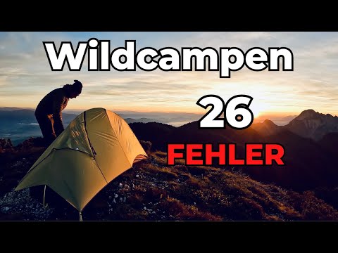 Fehler beim WILDCAMPEN (und wie du sie vermeiden kannst)