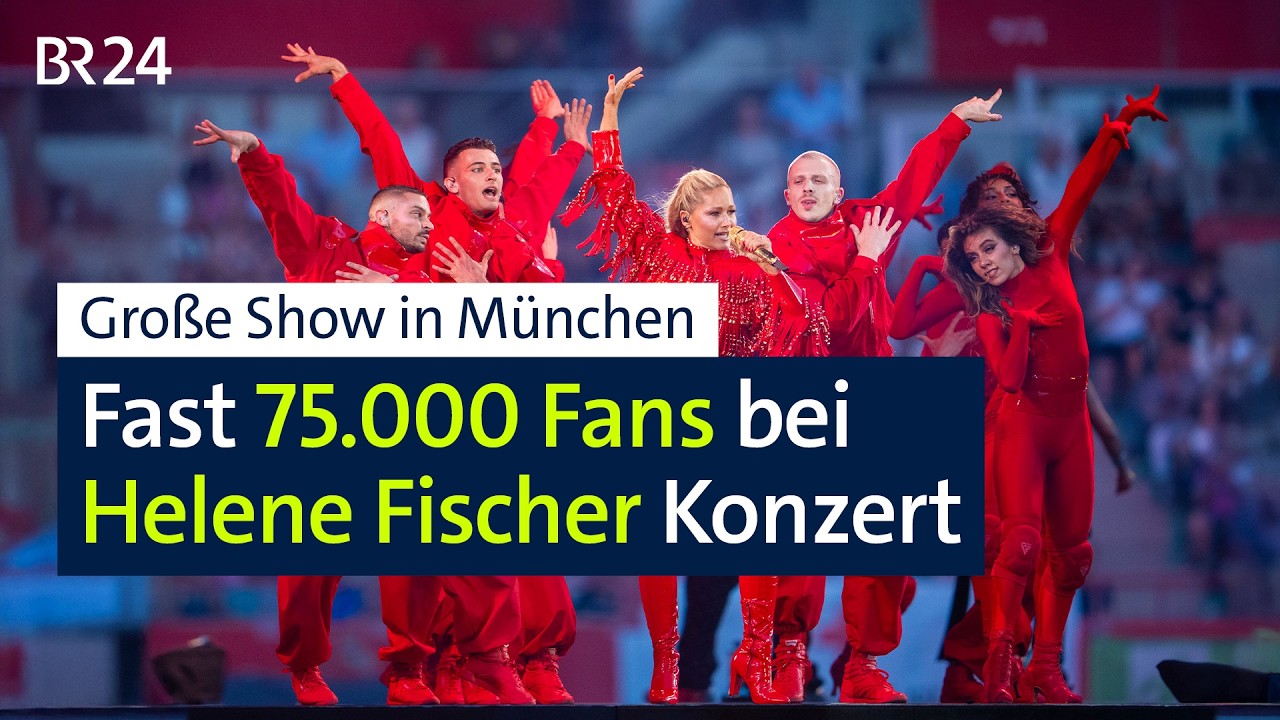 Helene Fischer: Große Show in München | BR24