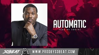 [FREE] Meek Mill Type Beat &quot;AUTOMATIC&quot; [Prod by SOBEAT] 👺 (BUY 2, GET 1 FREE)