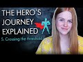 12 Steps of The Hero's Journey EXPLAINED (Episode 5: Crossing the Threshold)