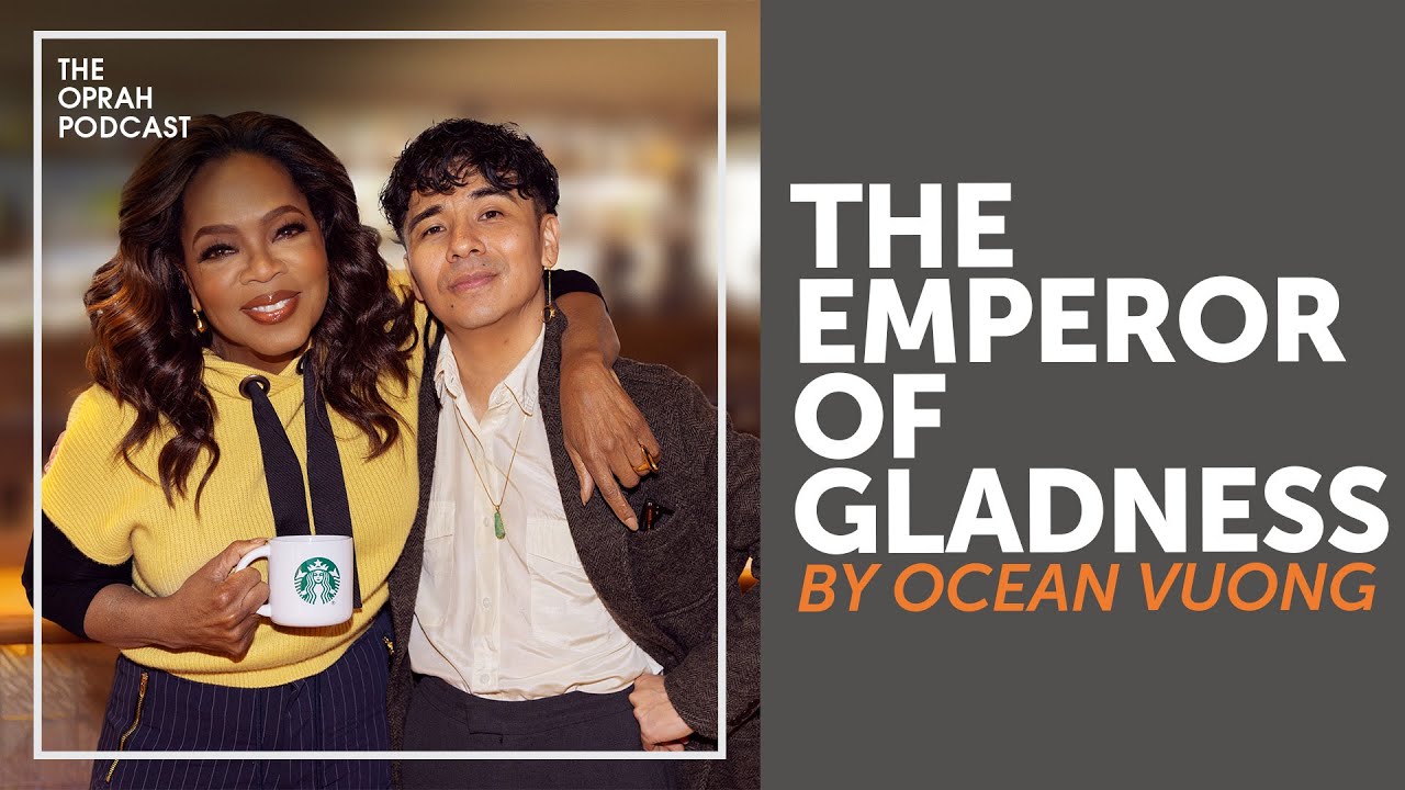 Ocean Vuong: "The Emperor Of Gladness" | Oprah's Book Club