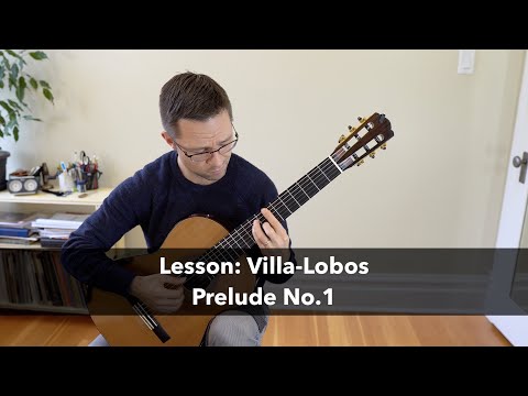 Lesson: Prelude No.1 by Heitor Villa-Lobos for Classical Guitar