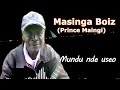 Mundu Nde Useo By Masinga Boiz Prince Maingi Cell 0713294559 And 0113291907