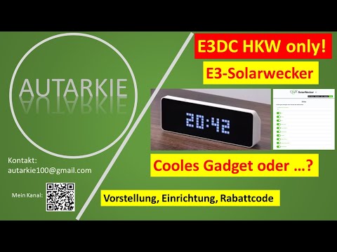 E3DC HKW Only! Der E3-Solarwecker! Einrichtung & Vorstellung - Autarkie - Folge 438