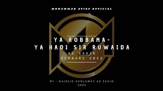 Download lagu Ya Robbama - Ya Hadi Sir Ruwaida || Majelis Sholawat Az Zahir | Surakarta bersholawat mp3