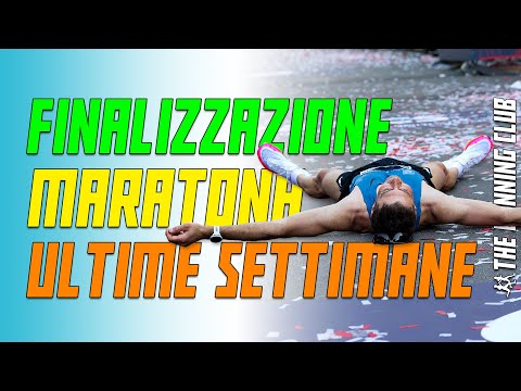 Finalizzazione della maratona: le ultime settimane prima della gara