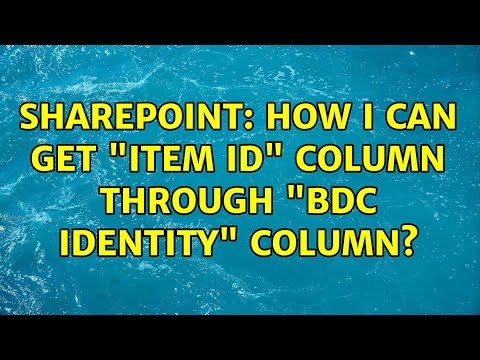 Sharepoint: How i can get "item ID" column through "BDC Identity" column? (2 Solutions!!)