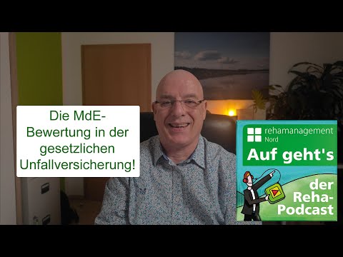 Auf geht’s - der Reha-Podcast Folge 304 Die MdE und ihre Auswirkungen auf die Versichertenrente