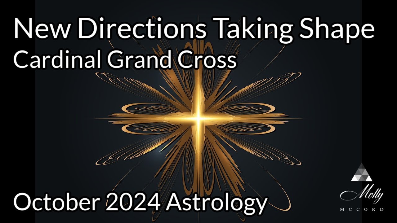 Cardinal Grand Cross - New Directions Take Shape With Discomfort, Hesitation, and Powerful Choices