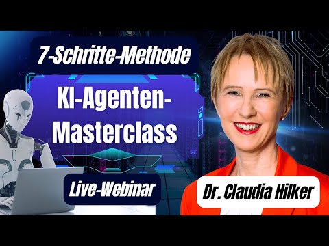 KI-Agenten-Masterclass: So automatisierst du dein Business intelligent: 7-Schritte-Methode
