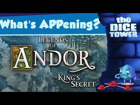 What's APPening - Legends of Andor: The King's Secret