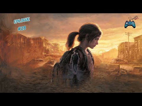 The Last of Us Part 1 Gameplay Walkthrough Part 28 - Epilogue