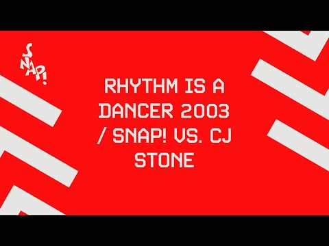 SNAP! vs. CJ Stone - Rhythm Is A Dancer 2003 (Official Audio)