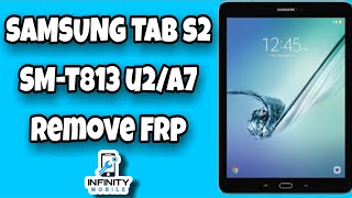 Easy Bypass Samsung Galaxy Tab S2 SM-T813 FRP Google Account Remove 2020