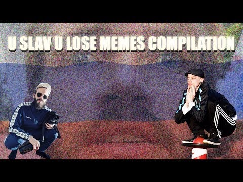 BEST U LAUGH U SLAV MEMES COMPILATION YLYL