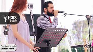 gracias a la vida trova cover Violeta Parra Mercedes Sosa  Ecos Dueto trovador Guadalajara