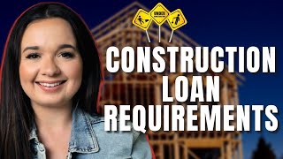 Construction Loan Requirements 2023  - HOW To Build Your OWN House!